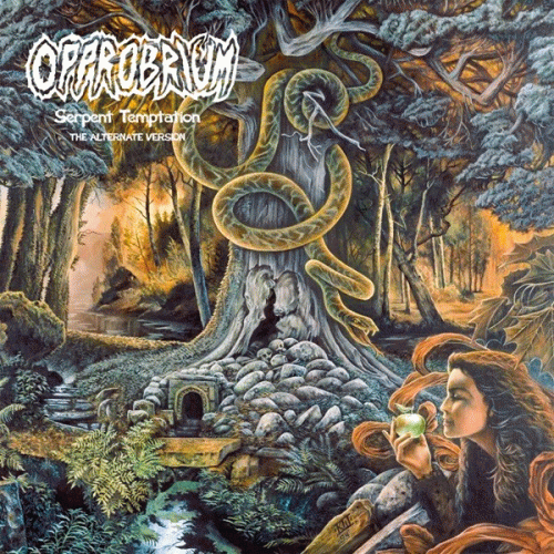 Opprobrium : Serpent Temptation (Re-Recorded)